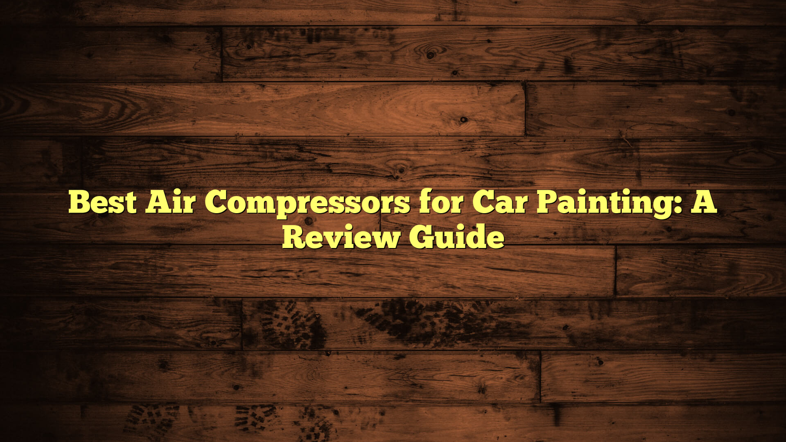 Best Air Compressors for Car Painting: A Review Guide