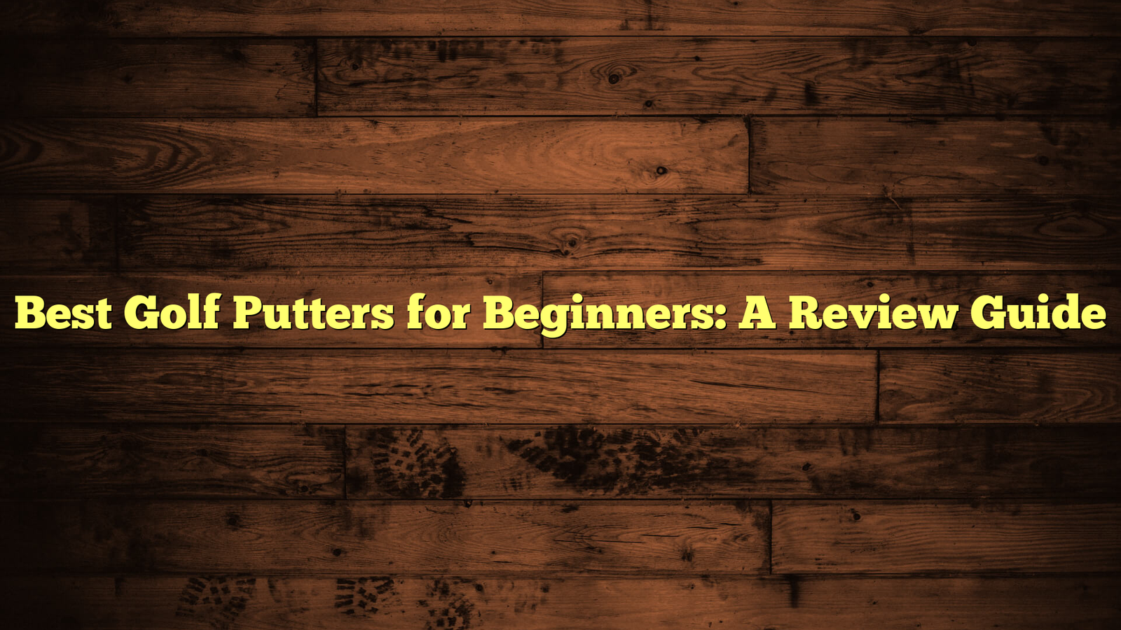 Best Golf Putters for Beginners: A Review Guide