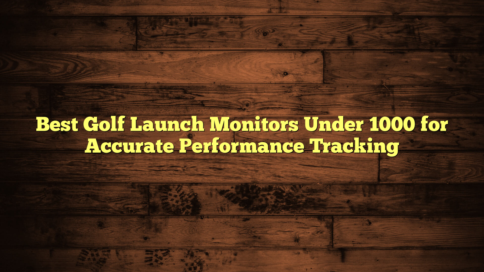 Best Golf Launch Monitors Under 1000 for Accurate Performance Tracking
