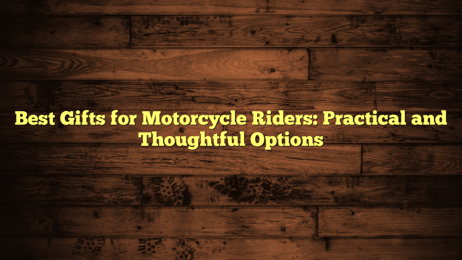 Best Gifts for Motorcycle Riders: Practical and Thoughtful Options