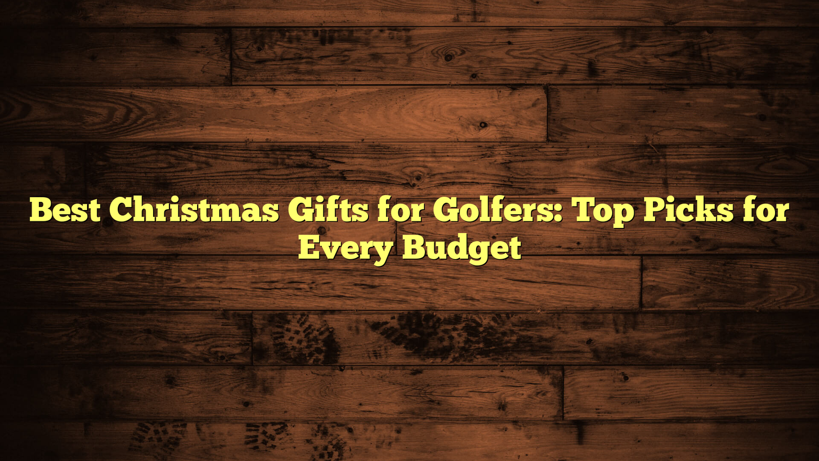 Best Christmas Gifts for Golfers: Top Picks for Every Budget