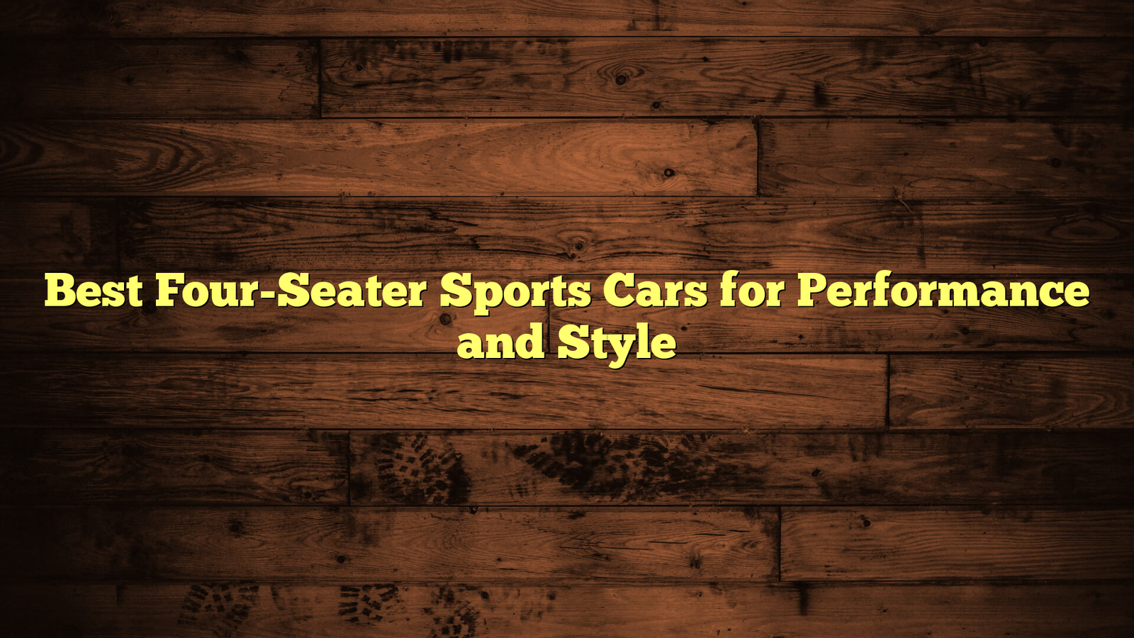 Best Four-Seater Sports Cars for Performance and Style