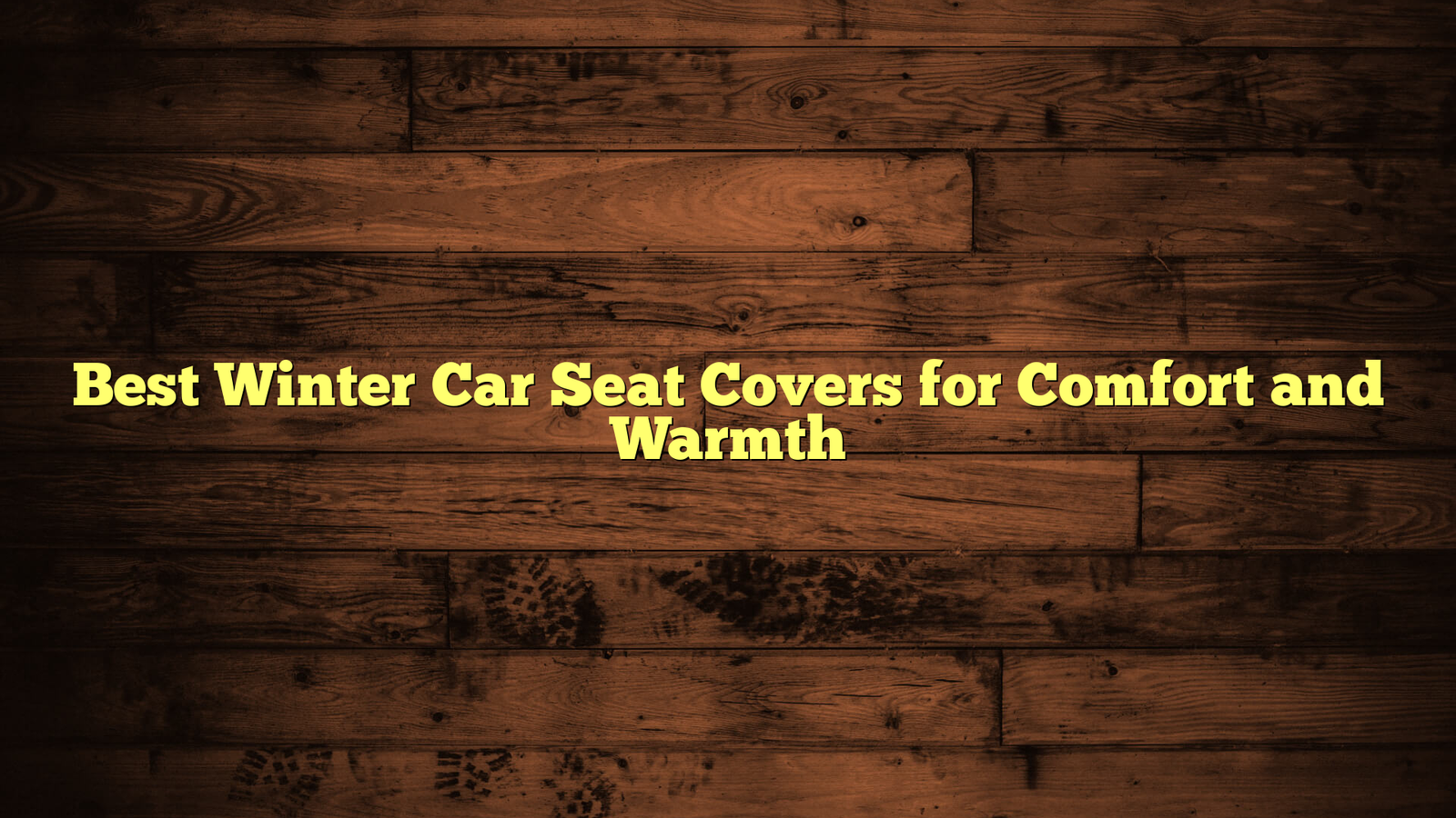 Best Winter Car Seat Covers for Comfort and Warmth