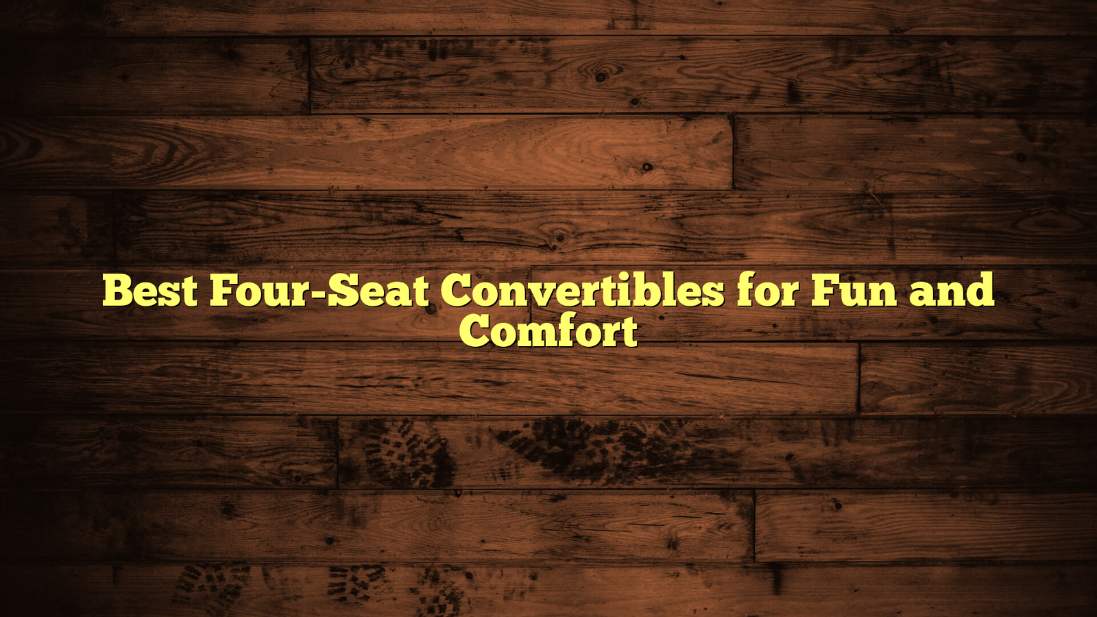 Best Four-Seat Convertibles for Fun and Comfort