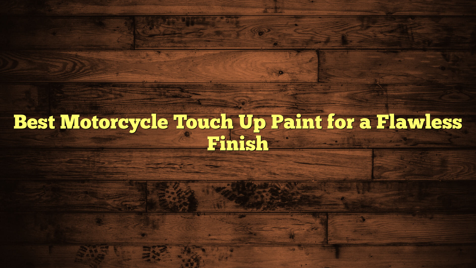 Best Motorcycle Touch Up Paint for a Flawless Finish