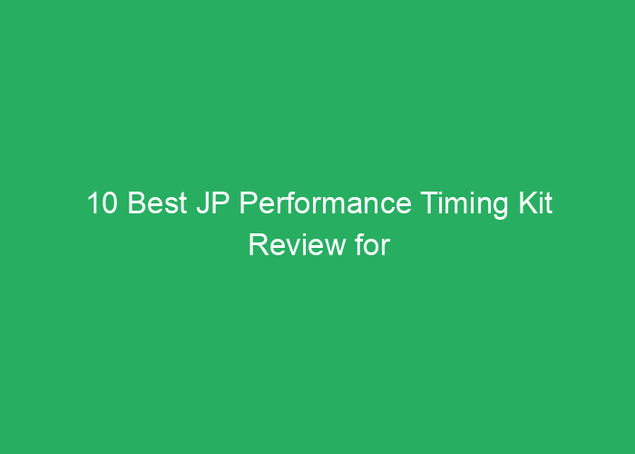 10 Best JP Performance Timing Kit Review for Accurate Engine Timing