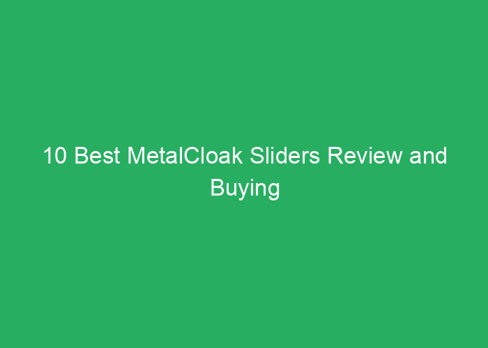 10 Best MetalCloak Sliders Review and Buying Guide Amazon