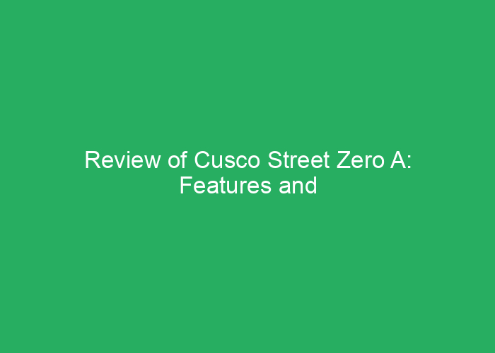 Review of Cusco Street Zero A: Features and Performance