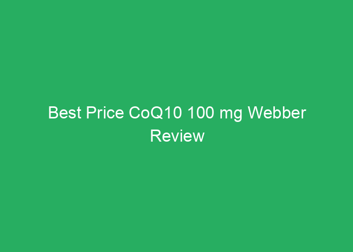 Best Price CoQ10 100 mg Webber Review